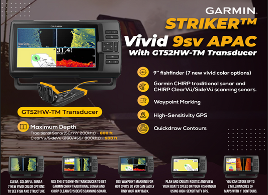 GARMIN STRIKER Vivid 9sv, APAC WITH Garmin  GT52HW-TM CHIRP 150-240kHz 250W  /ClearVU/SideVü 350W 12-pin with 20ft Cable  Striker Vivid 9sv PART NUMBER 010-02554-03 GT52HW-TM PART NUMBER 010-12405-00